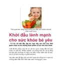 Khởi đầu lành mạnh cho sức khỏe bé yêu