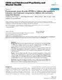 Báo cáo y học: "Posttraumatic stress disorder (PTSD) in children after paediatric intensive care treatment compared to children who survived a major fire disaster"