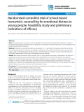 Báo cáo y học: "Randomised controlled trial of school-based humanistic counselling for emotional distress in young people: Feasibility study and preliminary indications of efficacy"