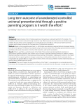 Báo cáo y học: "Long-term outcome of a randomized controlled universal prevention trial through a positive parenting program: is it worth the effort"