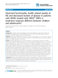 Báo cáo y học: "Improved functionality, health related quality of life and decreased burden of disease in patients with ADHD treated with OROS® MPH: is treatment response different between children and adolescents"