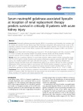 Báo cáo y học: "Serum neutrophil gelatinase-associated lipocalin at inception of renal replacement therapy predicts survival in critically ill patients with acute kidney injury"