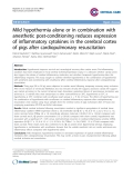 Báo cáo y học: "Mild hypothermia alone or in combination with anesthetic post-conditioning reduces expression of inflammatory cytokines in the cerebral cortex of pigs after cardiopulmonary resuscitation"