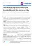 Báo cáo y học: "Regional lung aeration and ventilation during pressure support and biphasic positive airway pressure ventilation in experimental lung injury"