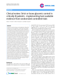 Báo cáo y học: "Clinical review: Strict or loose glycemic control in critically ill patients - implementing best available evidence from randomized controlled trials"