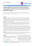 Báo cáo y học: "Global utilization of low-dose corticosteroids in severe sepsis and septic shock: a report from the PROGRESS registry"