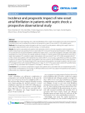 Báo cáo y học: "Incidence and prognostic impact of new-onset atrial fibrillation in patients with septic shock: a prospective observational study"