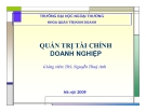 Quản trị tài chính doanh nghiệp - Ths Nguyễn Thúy Anh