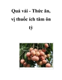 Quả vải - Thức ăn, vị thuốc ích tâm ôn tỳ