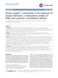 Báo cáo y học: "Human protein C concentrate in the treatment of purpura fulminans: a retrospective analysis of safety and outcome in 94 pediatric patient"