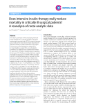 Báo cáo y học: "Does intensive insulin therapy really reduce mortality in critically ill surgical patients? A reanalysis of meta-analytic data."