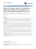 Báo cáo y học: "Effects of hydrogen sulfide on hemodynamics, inflammatory response and oxidative stress during resuscitated hemorrhagic shock in rats"