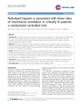 Báo cáo y học: " Nebulized heparin is associated with fewer days of mechanical ventilation in critically ill patients: a randomized controlled trial"