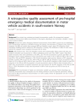 Báo cáo y học: " A retrospective quality assessment of pre-hospital emergency medical documentation in motor vehicle accidents in south-eastern Norway"
