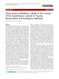 Báo cáo y học: " Open access publishing: a girder in the success of the Scandinavian Journal of Trauma, Resuscitation and Emergency Medicine"