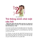 Trẻ thông minh nhờ một câu hỏi