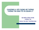 Bài giảng Chương 2: Xây dựng hệ thống thông tin kinh tế và quản lý