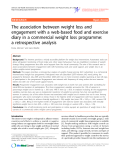 Báo cáo y học: "The association between weight loss and engagement with a web-based food and exercise diary in a commercial weight loss programme: a retrospective analysis"