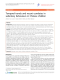 Báo cáo y học: "Temporal trends and recent correlates in sedentary behaviours in Chinese children"