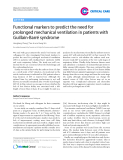 Báo cáo y học: " Functional markers to predict the need for prolonged mechanical ventilation in patients with Guillain-Barré syndrome"