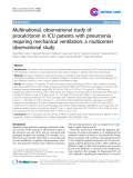 Báo cáo y học: "Multinational, observational study of procalcitonin in ICU patients with pneumonia requiring mechanical ventilation: a multicenter observational study"