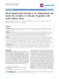 Báo cáo y học: "Renal replacement therapy is an independent risk factor for mortality in critically ill patients with acute kidney injury"