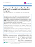 Báo cáo y học: "Measurement of ventilation and cardiac related impedance changes with electrical impedance tomography"