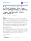 Báo cáo y học: "Development and implementation of a performance improvement project in adult intensive care units: overview of the Improving Medicine Through Pathway Assessment of Critical Therapy in Hospital-Acquired Pneumonia (IMPACT-HAP) study"