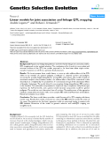 Báo cáo sinh học: "Linear models for joint association and linkage QTL mapping"