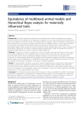 Báo cáo sinh học: " Equivalence of multibreed animal models and hierarchical Bayes analysis for maternally influenced traits"