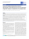 Báo cáo sinh học: "Using the realized relationship matrix to disentangle confounding factors for the estimation of genetic variance components of complex traits"