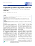 Báo cáo sinh học: "Comparing the retention mechanisms of tandem duplicates and retrogenes in human and mouse genomes"