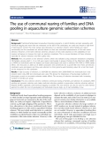 Báo cáo sinh học: "The use of communal rearing of families and DNA pooling in aquaculture genomic selection schemes