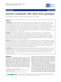 Báo cáo sinh học: "Genomic evaluations with many more genotypes"