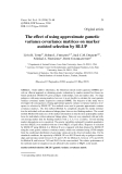 Báo cáo sinh học: "The eﬀect of using approximate gametic variance covariance matrices on marker assisted selection by BLUP"