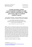 Báo cáo sinh học: " Genetic parameters related to environmental variability of weight traits in a selection experiment for weight gain in mice; signs of correlated canalised response"