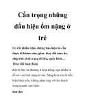 Cẩn trọng những dấu hiệu ốm nặng ở trẻ