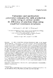 Báo cáo sinh học: "Univariate and multivariate parameter estimates for milk production traits using an animal model. II. Efficiency of selection when using simplified covariance structures"