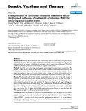 Báo cáo sinh học: " The significance of controlled conditions in lentiviral vector titration and in the use of multiplicity of infection (MOI) for predicting gene transfer events"