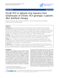 Báo cáo sinh học: "Occult HCV or delayed viral clearance from lymphocytes of Chronic HCV genotype 3 patients after interferon therapy"