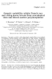 Báo cáo sinh học: " Genetic variability within French race and riding horse breeds from genealogical data and blood marker polymorphisms"