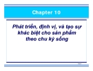 Slide - Tạo sự khác biệt cho sản phẩm theo chu kỳ