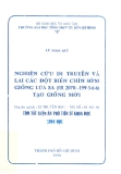 Luận án phó tiến sỹ " Nghiên cứu di truyền và lai các đột biến chín sớm giống lúa 8A ( IR 2070 -199.3.6.6 ) tạo giống mới "