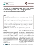 Báo cáo y học: "Three novel beta-galactosidase gene mutations in Han Chinese patients with GM1 gangliosidosis are correlated with disease severity"