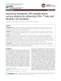 Báo cáo y học: "Improving therapeutic HPV peptide-based vaccine potency by enhancing CD4+ T help and dendritic cell activation"