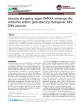 Báo cáo y học: "Vascular disrupting agent DMXAA enhances the antitumor effects generated by therapeutic HPV DNA vaccines"