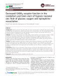 Báo cáo y học: "Decreased GABAB receptor function in the cerebellum and brain stem of hypoxic neonatal rats: Role of glucose, oxygen and epinephrine resuscitation"