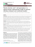 Báo cáo y học: "Thymic function and T cell parameters in a natural human experimental model of seasonal infectious diseases and nutritional burden"