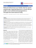 Báo cáo y học: " Reduced referral and case fatality rates for severe symptomatic hyperlactataemia in a South African public sector antiretroviral programme: a retrospective observational study"