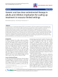 Báo cáo y học: "Generic and low dose antiretroviral therapy in adults and children: implication for scaling up treatment in resource limited settings"